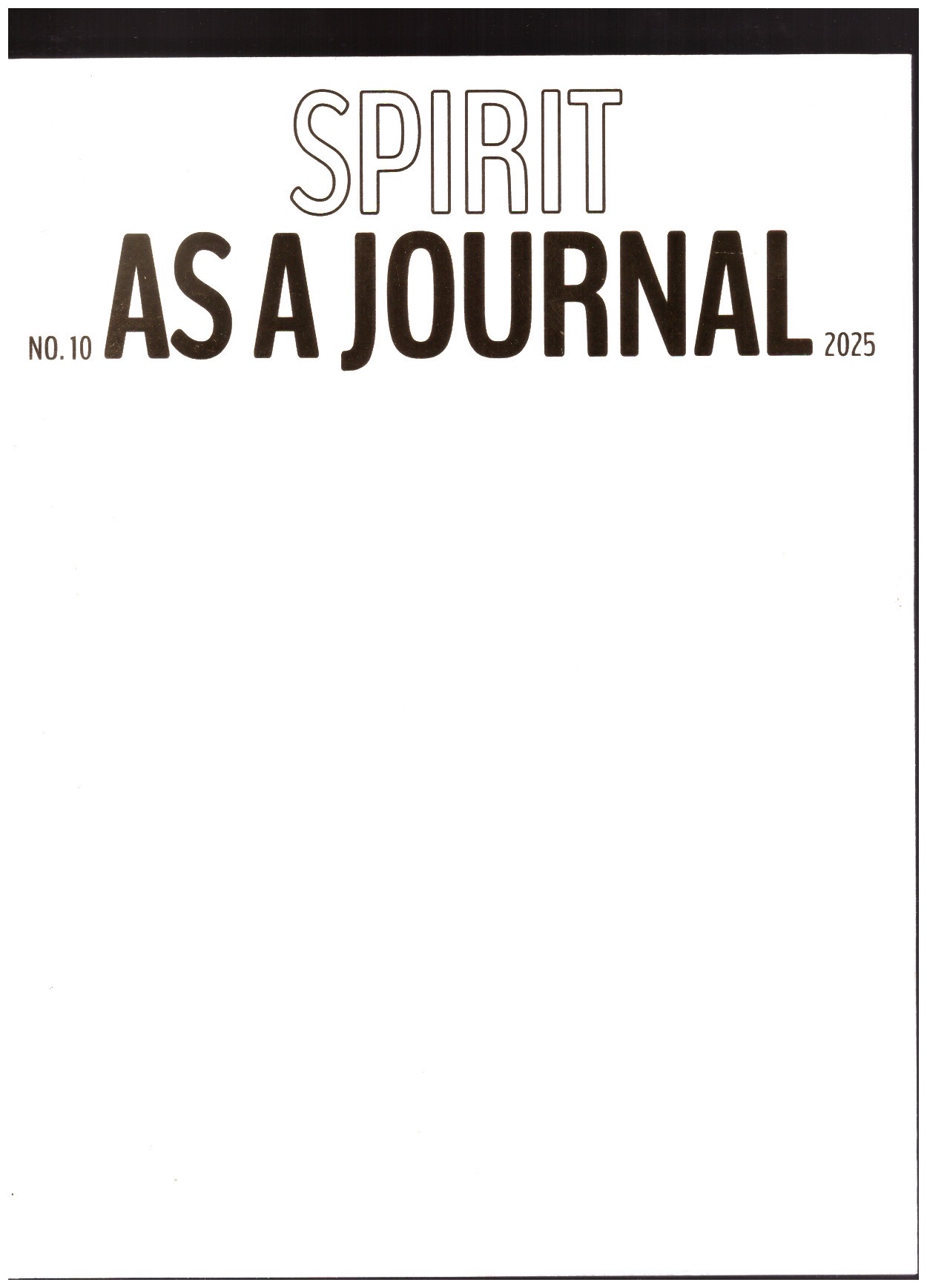 GRAINYTÉ, Vaiva (ed.) - * as a Journal #10: Spirit